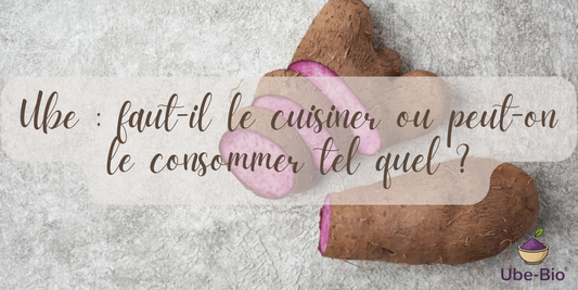 Ube : faut-il le cuisiner ou peut-on le consommer tel quel ?