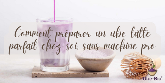 Comment préparer un ube latte parfait chez soi, sans machine pro