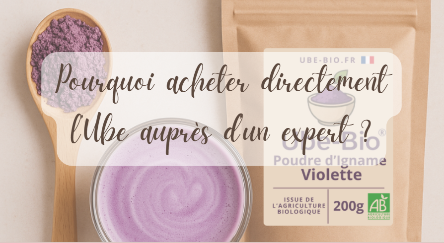 pourquoi acheter l'ube bio