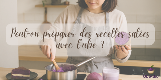 Peut-on préparer des recettes salées avec l'ube ?