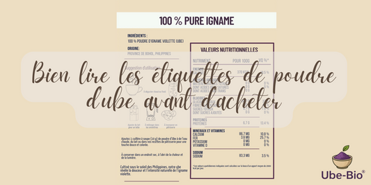 Bien lire les étiquettes de poudre d’ube avant d’acheter